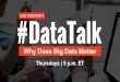Why Big Data Matters