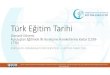 Türk Eğitim Tarihi - Osmanlı Dönemi - Kuruluştan Eğitimde İlk Yenileşme Hareketlerine Kadar (1299-1776)