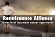 Renaissance Alliance Senior Level Commercial Lines Career Opportunity