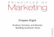 Product, Services, and Brands:  Building Customer Value