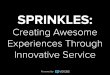 How to Create Awesome Experieces Through Innovative Service — Chip Bell