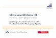 MicroLead Webinar: Building a Foundation for Growth: Practical Tools for Managing Agents