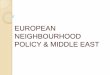 European neighbourhood policy & middle east