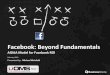 Facebook - Beyond the Fundatmentals (OMS 2010)
