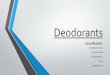 Deodorants - Axe, Dove, Yardley, Rexona, Nivea - SWOT Analysis, Positioning