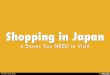 Shopping in Japan - 4 Shops You NEED to Visit!