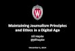 Maintaining Journalism Principles and Ethics in a Digital Age