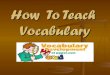 копия How  to teach vocabulary