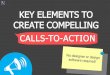 Key Elements To Create Compelling Call To Actions