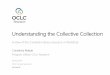Understanding the Collective Collection: A view of the Canadian Library Resource in WorldCat