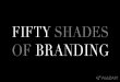 Fifty Shades of Branding