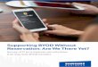 Supporting BYOD Without Reservation: Are We There Yet?