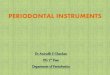 The Periodontal Instruments, dr anirudh singh chauhan