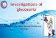 Investigations of  glycosuria