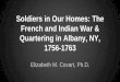 Soldiers in Our Homes: The French and Indian War and Quartering in Albany, New York, 1754-1763