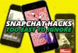 6 Snapchat Hacks Too Easy To Ignore