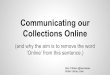 104 Communicating our Collections Online