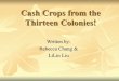 4 Cash Crops From The Thirteen Colonies