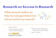 Research on success in research