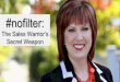 2015 IBS Super Sales Rally: #NOFILTER: The Sales Warrior's Secret Weapon