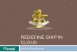 Redefine ship in Cloud