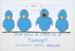 Are you a Twit or a Tweep #ililc5