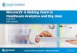 Microsoft: A Waking Giant in Healthcare Analytics and Big Data