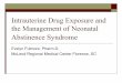 Intrauterine Drug Exposure and the Management of Neonatal Abstinence Syndrome
