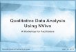 Qualitative Data Analysis using NVivo10 - A workshop for facilitators