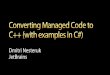 Converting Managed Languages to C++
