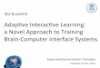 Ilya Kuzovkin - Adaptive Interactive Learning for Brain-Computer Interfaces