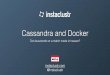 Cassandra and Docker Lessons Learned