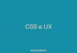 7Masters CSS | CSS e UX, por Raphael Fabeni