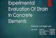 Experimental evaluation of strain in concrete elements