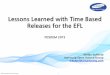Lessons Learned with Time-Based Releases for EFL