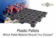 Which Plastic Pallet Material Should You Choose? - TranPak