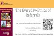 The Ethics of Referrals