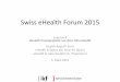 SeHF 2015 | Drei konkrete Praxisprojekte aus dem CAS eHealth - Gesundheit digital