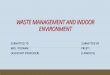 WASTE MANAGEMENT AND INDOOR ENVIRONMENT