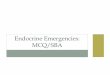 Endocrine emergencies MCQ's/SBA