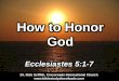 How to Honor God (Ecclesiastes 5:1-7)