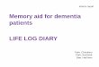 Memory aid for dementia patients - LIFE LOG DIARY