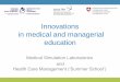 Innovations in medical and managerial education
