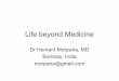 Life Beyond Medicine