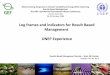 Log Frames and Indicators for Result Based Management (IWC5 Presentation)