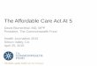 The Affordable Care Act At 5 - David Blumenthal