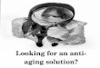 Looking for an anti ageing solution?