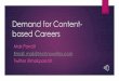 Demand for content based careers 6 feb