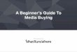 A Beginner's Guide To Media Buying
