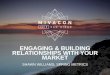 Engaging & building relationships with your market